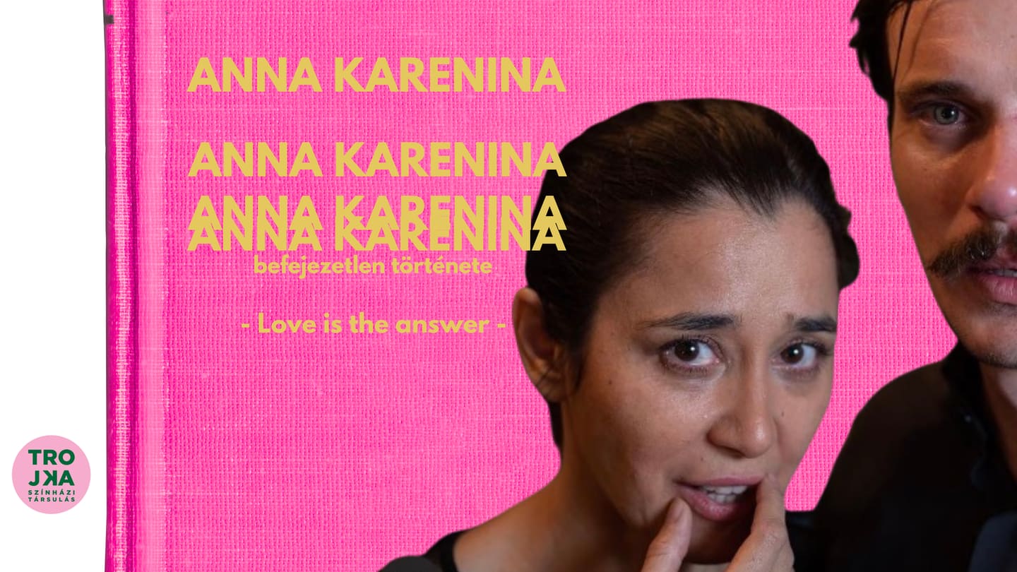 Anna Karenina befejezetlen története – Love is the Answer